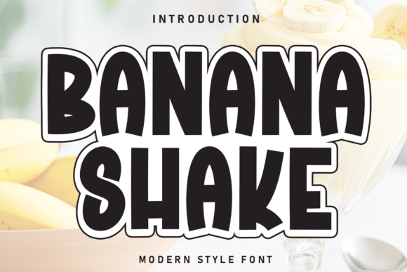 Banana Shake: A Fun, Ultra-Bold Display Typeface