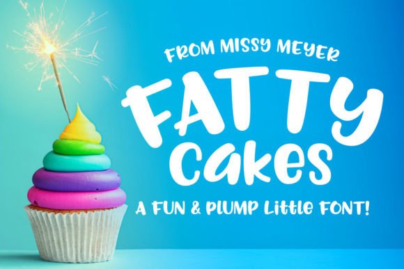 Fattycakes: A Chubby, Craft-Friendly Font for Playful Designs